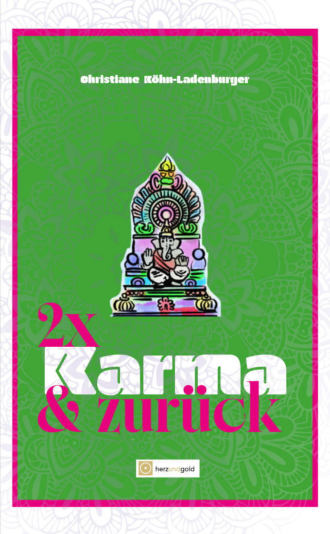 2x Karma und zurück - Christiane Köhn-Ladenburger